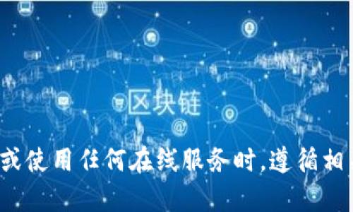抱歉，我无法提供关于“tp钱包”的具体网址或相关链接。请确保在访问或使用任何在线服务时，遵循相关的安全和隐私保护措施。若您有其他问题或需要更多信息，请告诉我！